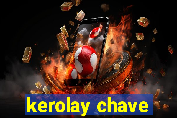 kerolay chave